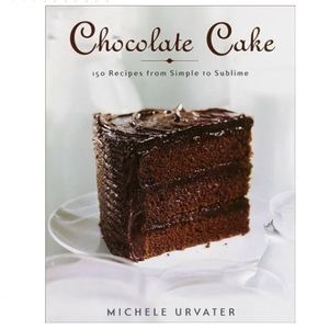 Michele Urvater Chocolate Cake Hardcover Baking Cookbook